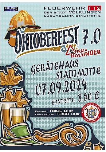 Oktoberfest 7.0 2024 der Feuerwehr Völklingen - Löschbezirk Stadtmitte